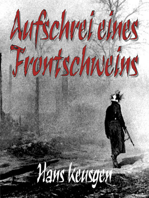 cover image of Aufschrei eines Frontschweins
